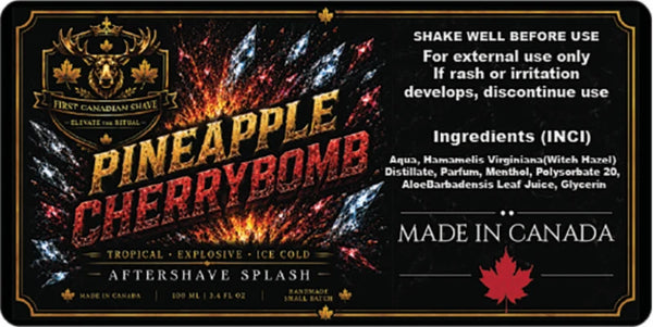 First Canadian Shave- Pineapple Cherrybomb Aftershave Splash